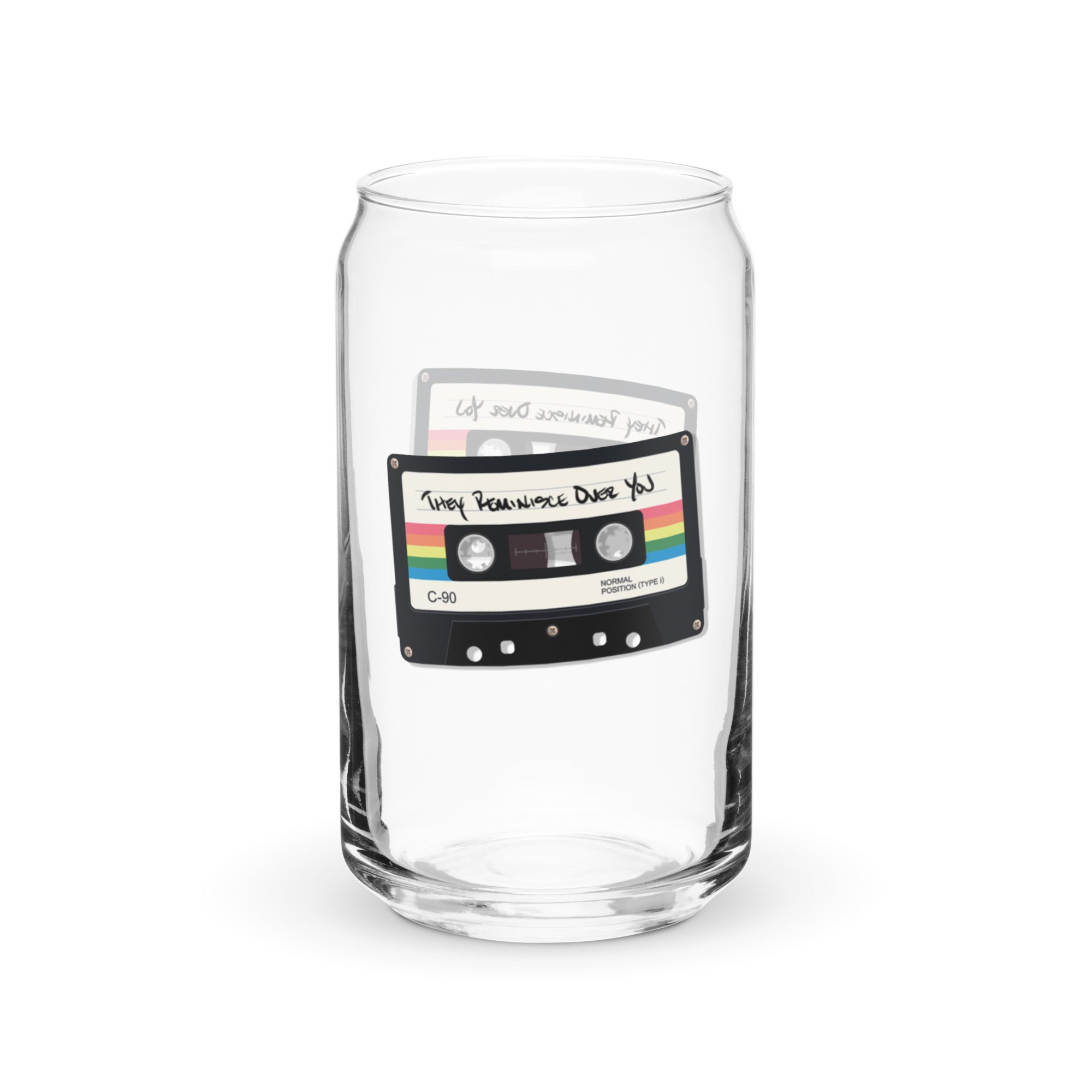 They Reminisce Over You Can-Shaped Glass