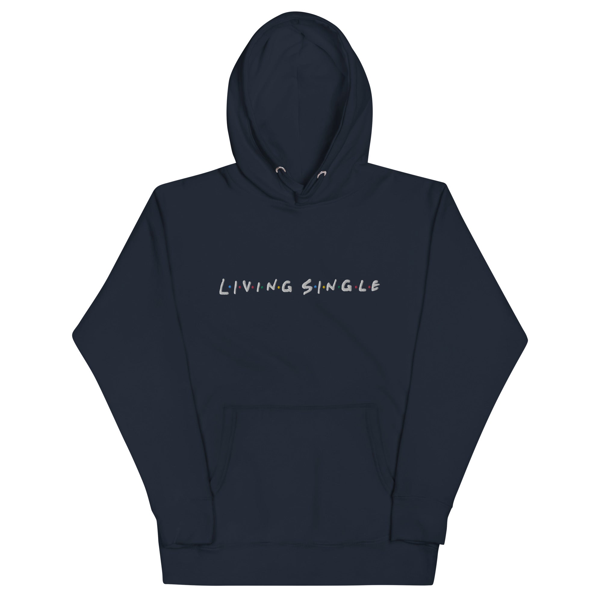 Living Single Embroidered Unisex Hoodie