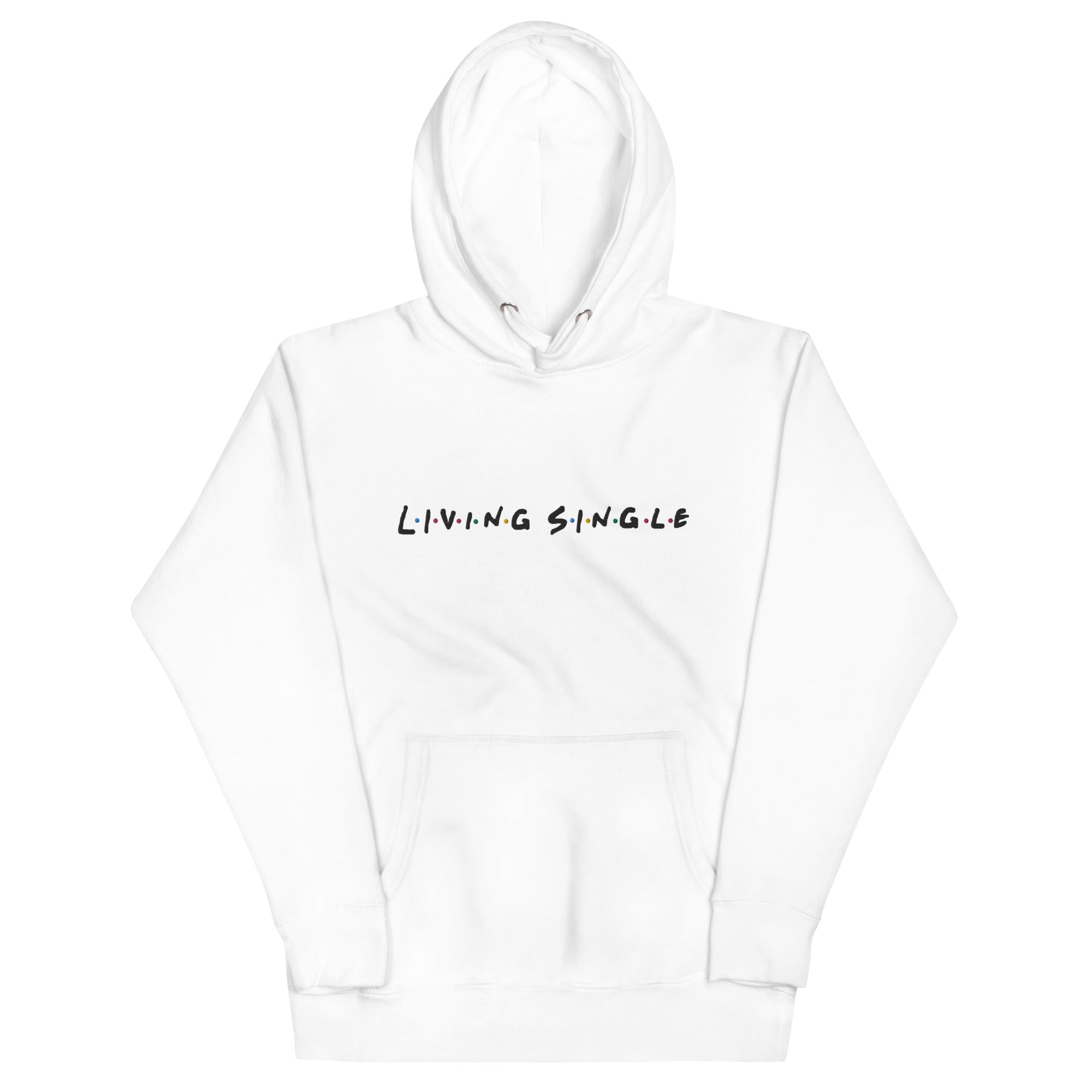 Living Single Embroidered Unisex Hoodie