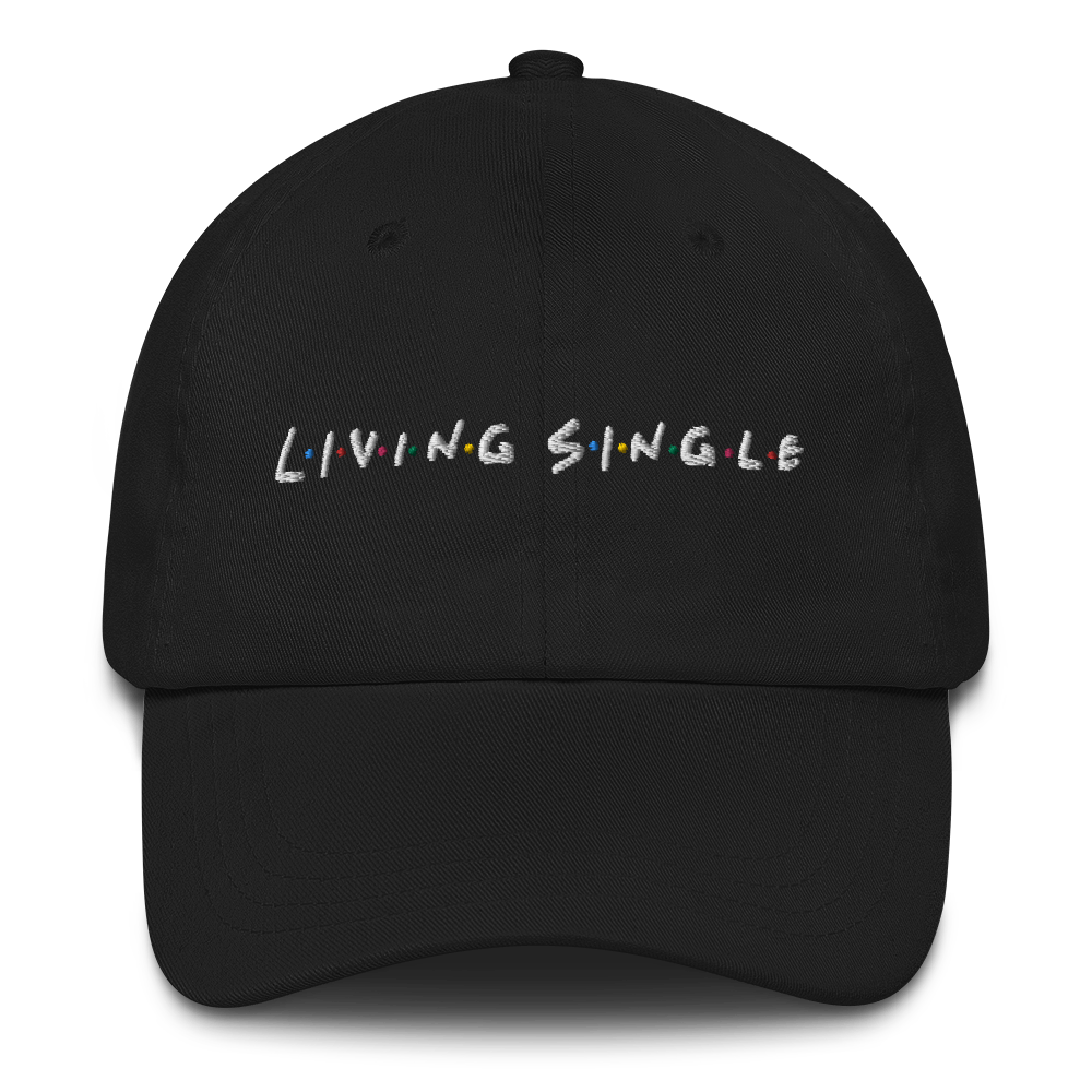 Living Single - Unisex Dad Hat