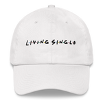 Load image into Gallery viewer, Living Single - Unisex Dad Hat

