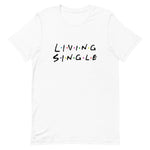Load image into Gallery viewer, Living Single Unisex T-Shirt
